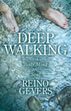 Book cover of: Deep Walking. By: Reino Gevers