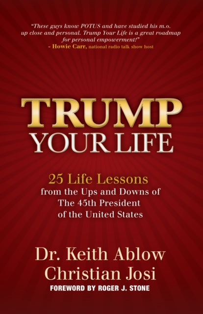 Book cover of: Trump Your Life. By: Keith R. Ablow