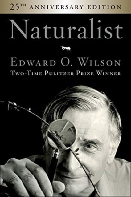 Book cover of: Naturalist 25th Anniversary Edition. By: Edward Osborne Wilson