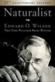 Book cover of: Naturalist 25th Anniversary Edition. By: Edward Osborne Wilson