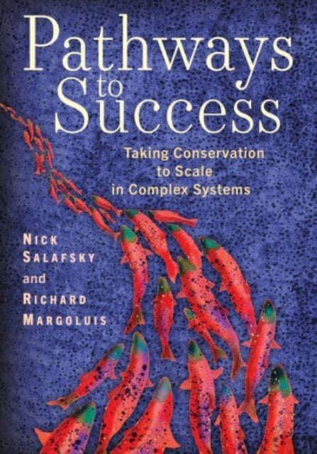 Book cover of: Pathways to Success. By: Nick Salafsky
