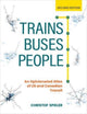 Book cover of: Trains, Buses, People. By: Christof Spieler
