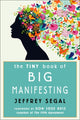 Book cover of: Tiny Book of Big Manifesting. By: Jeffrey Segal