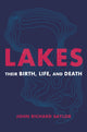 Book cover of: Lakes. By: John Richard Saylor