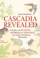 Book cover of: Cascadia Revealed. By: Daniel Mathews