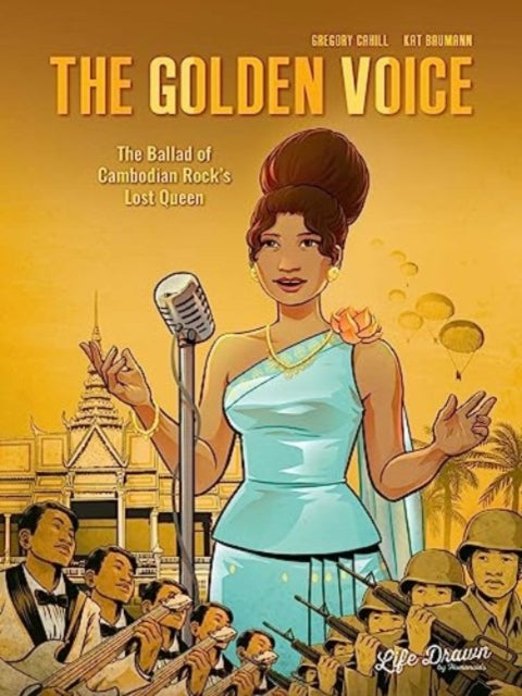 Book cover of: Golden Voice: The Ballad of Cambodian Rock's Lost Queen. By: Gregory Cahill