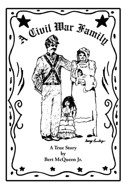 Book cover of: Civil War Family. By: Bert McQueen Jr