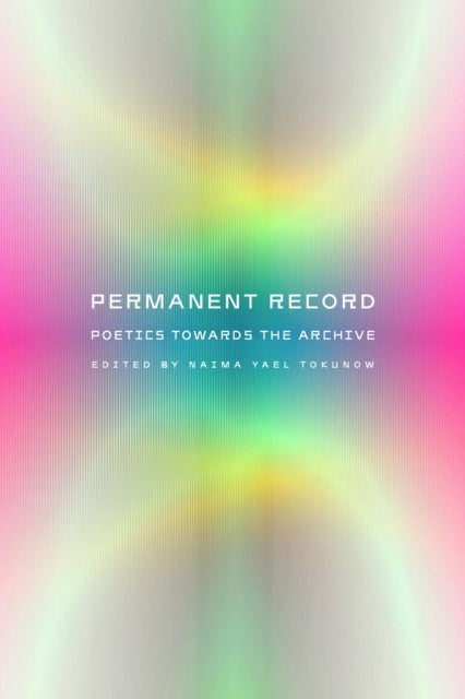 Book cover of: Permanent Record. By: Naima Yael Tokunow