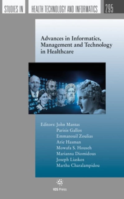 Book cover of: Advances in Informatics, Management and Technology in Healthcare. By: J. Mantas