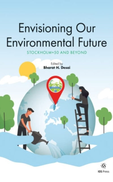 Book cover of: Envisioning Our Environmental Future. By: B. H. Desai