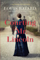 Book cover of: Courting Mr. Lincoln. By: Louis Bayard