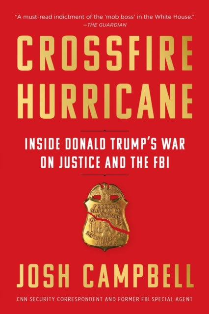Book cover of: Crossfire Hurricane. By: Josh Campbell
