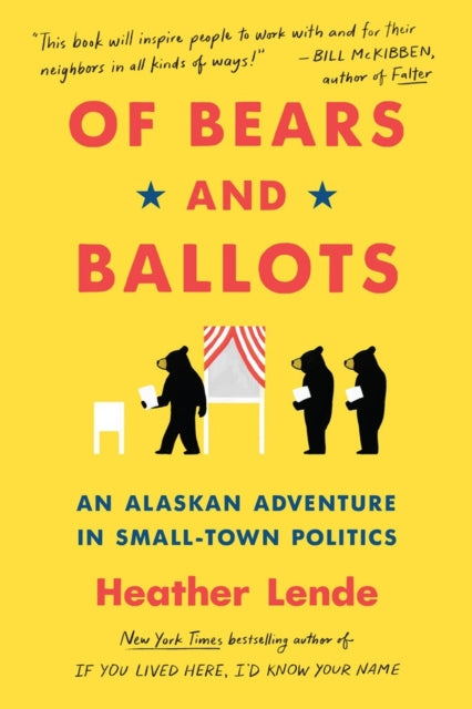 Book cover of: Of Bears and Ballots. By: Heather Lende