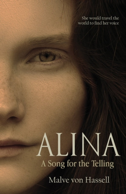 Book cover of: Alina: A Song For the Telling. By: Malve von Hassell