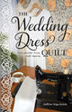 Book cover of: Wedding Dress Quilt. By: C&T Publishing