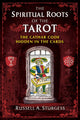 Book cover of: Spiritual Roots of the Tarot. By: Russell a Sturgess