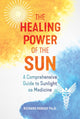 Book cover of: Healing Power of the Sun. By: Richard Hobday
