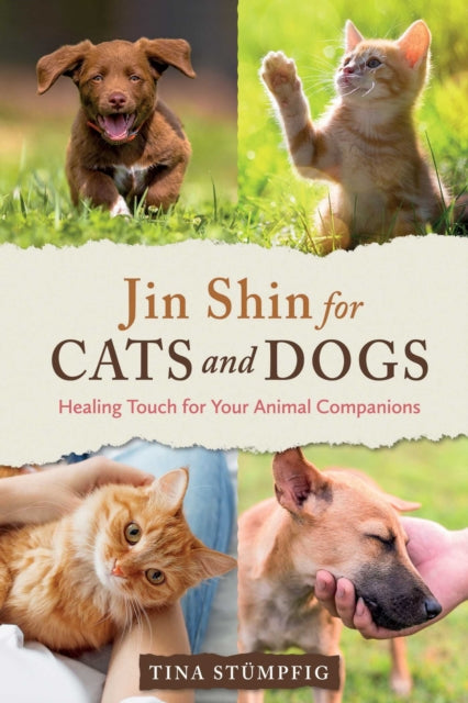 Book cover of: Jin Shin for Cats and Dogs. By: Tina Stümpfig