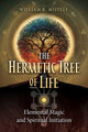 Book cover of: Hermetic Tree of Life. By: William R. Mistele