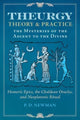 Book cover of: Theurgy: Theory and Practice. By: P. D. Newman