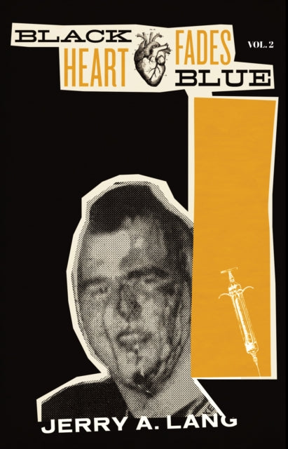 Book cover of: Black Heart Fades Blue. By: Jerry A. Lang