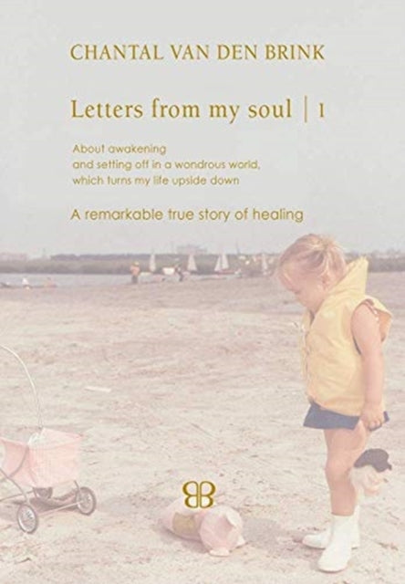 Book cover of: Letters From My Soul 1