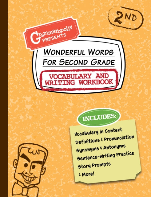 Book cover of: Wonderful Words for Second Grade Vocabulary and Writing Workbook. By: Grammaropolis