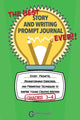 Book cover of: Best Story and Writing Prompt Journal Ever, Grades 3-4. By: Grammaropolis