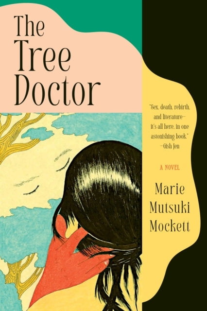 Book cover of: Tree Doctor. By: Marie Mutsuki Mockett