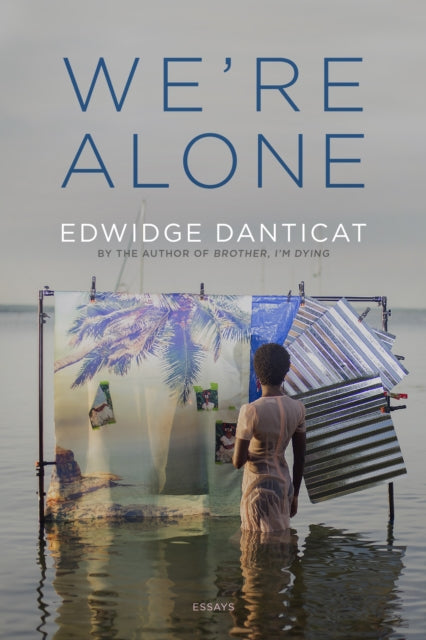 Book cover of: We're Alone. By: Edwidge Danticat