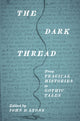 Book cover of: Dark Thread. By: John D. Lyons