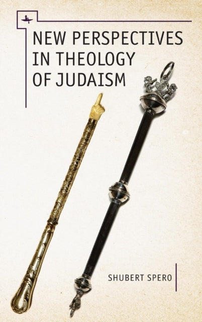 Book cover of: New Perspectives in Theology of Judaism. By: Shubert Spero