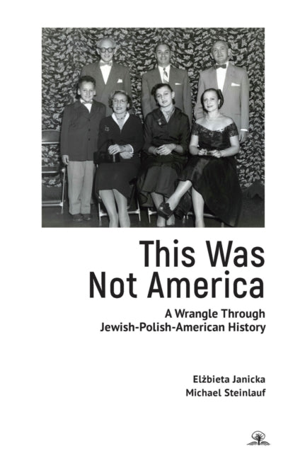 Book cover of: This Was Not America. By: Michael Steinlauf