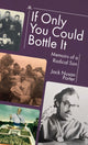 Book cover of: If Only You Could Bottle It. By: Jack Nusan Porter