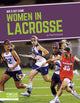Book cover of: Women in Lacrosse. By: Meg Marquardt