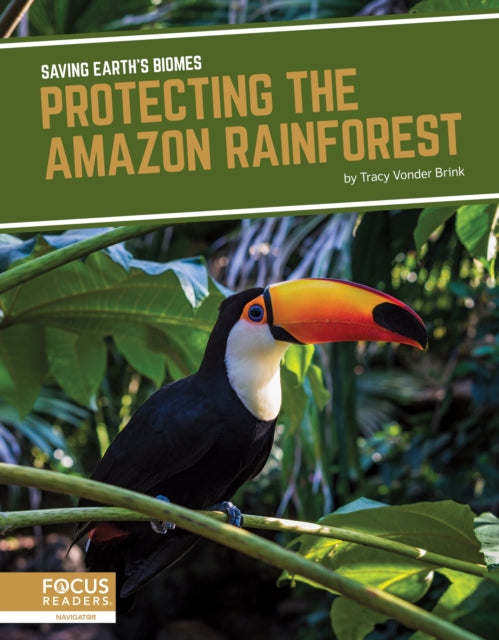 Book cover of: Protecting the Amazon Rainforest. By: Tracy Vonder Brink
