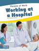 Book cover of: Working at a Hospital. By: Connor Stratton
