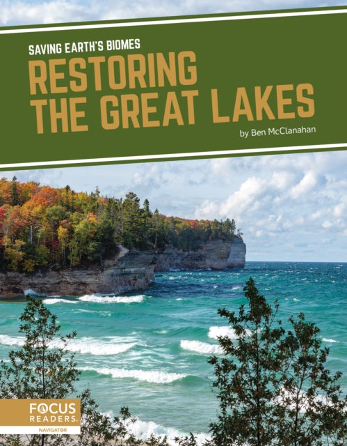 Book cover of: Restoring the Great Lakes. By: Ben McClanahan