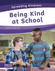 Book cover of: Being Kind at School. By: Brienna Rossiter