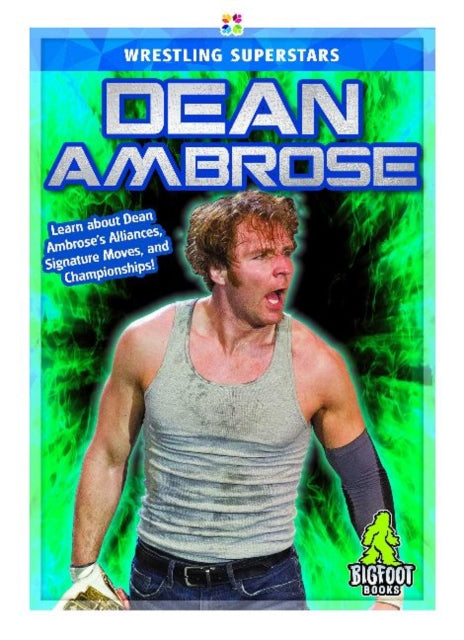 Book cover of: Dean Ambrose. By: J. R. Kinley