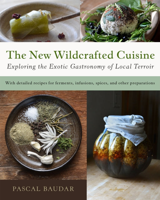 Book cover of: New Wildcrafted Cuisine. By: Pascal Baudar