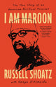 Book cover of: I Am Maroon. By: Russell Shoats