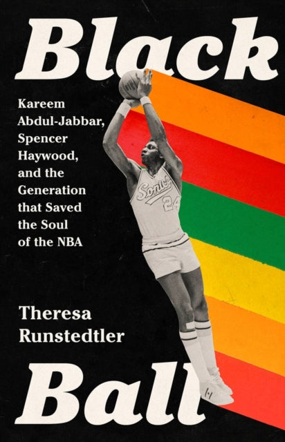 Book cover of: Black Ball. By: Theresa Runstedtler