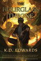 Book cover of: Hourglass Throne. By: K. D. Edwards