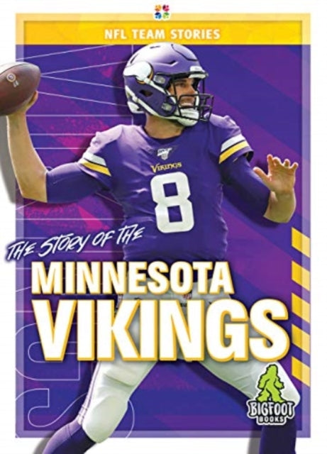 Book cover of: Story of the Minnesota Vikings. By: Craig Ellenport