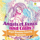 Book cover of: Angels of Peace and Calm Angel Mandala Coloring for Seniors. By: Educando Adults