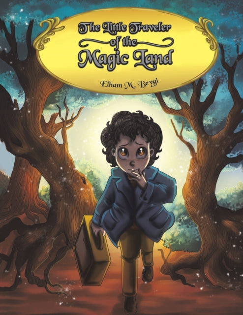 Book cover of: Little Traveler of the Magic Land