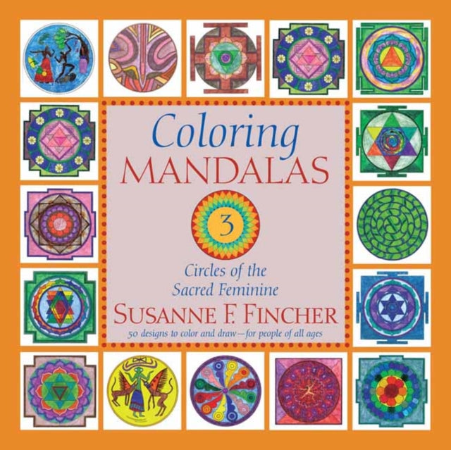 Book cover of: Coloring Mandalas 3. By: Susanne F. Fincher