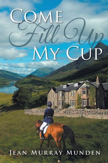 Book cover of: Come Fill Up My Cup. By: Jean Murray Munden
