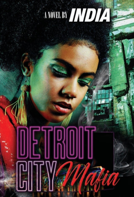 Book cover of: Detroit City Mafia. By: INDIA